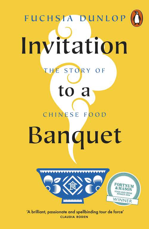 Book cover of Invitation to a Banquet: The Story of Chinese Food