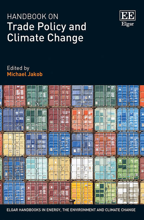 Book cover of Handbook on Trade Policy and Climate Change (Elgar Handbooks in Energy, the Environment and Climate Change)