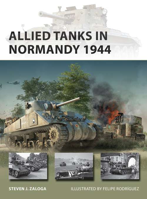 Book cover of Allied Tanks in Normandy 1944 (New Vanguard)
