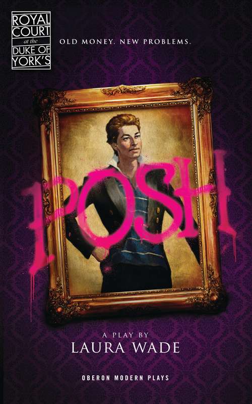 Book cover of Posh (Oberon Modern Plays)