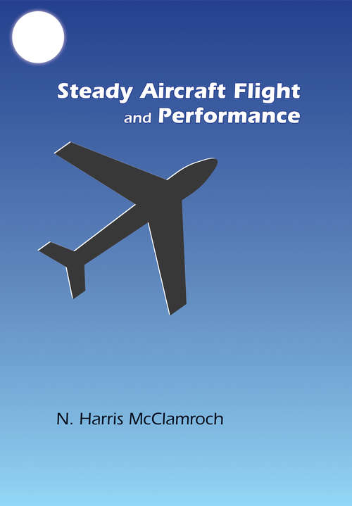 Book cover of Steady Aircraft Flight and Performance