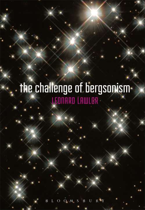 Book cover of The Challenge of Bergsonism: Phenomenology, Ontology, Ethics