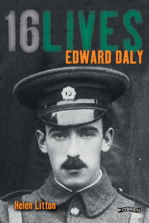 Book cover of Edward Daly: 16Lives (16lives Ser. #04)