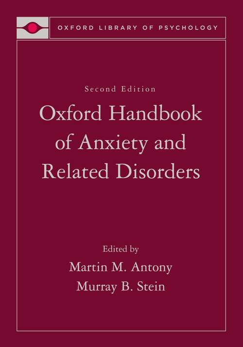 Book cover of Oxford Handbook of Anxiety and Related Disorders (Oxford Handbooks)