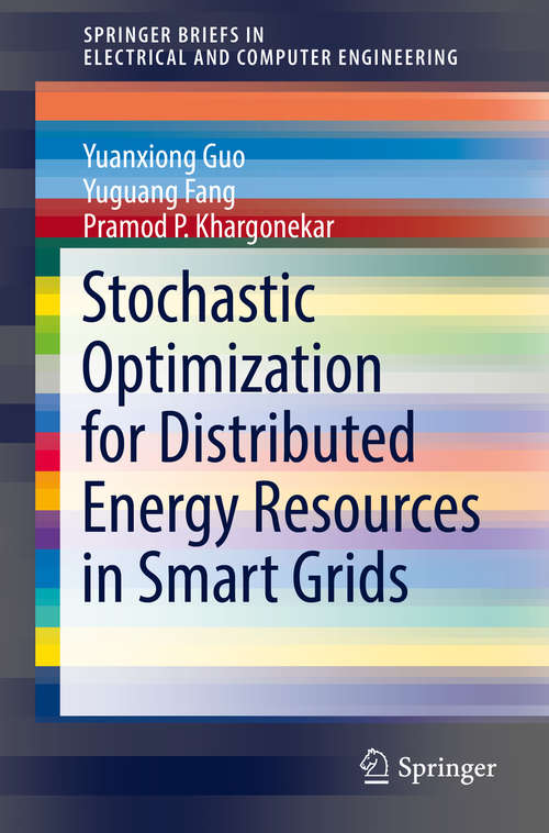 Book cover of Stochastic Optimization for Distributed Energy Resources in Smart Grids (SpringerBriefs in Electrical and Computer Engineering)