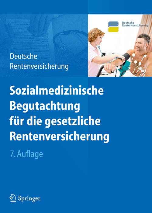 Book cover of Sozialmedizinische Begutachtung für die gesetzliche Rentenversicherung (7. Aufl. 2011)