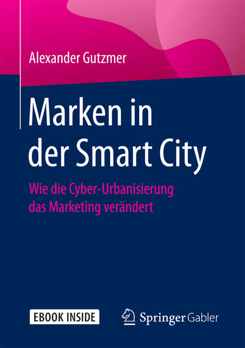 Book cover of Marken in der Smart City: Wie die Cyber-Urbanisierung das Marketing verändert