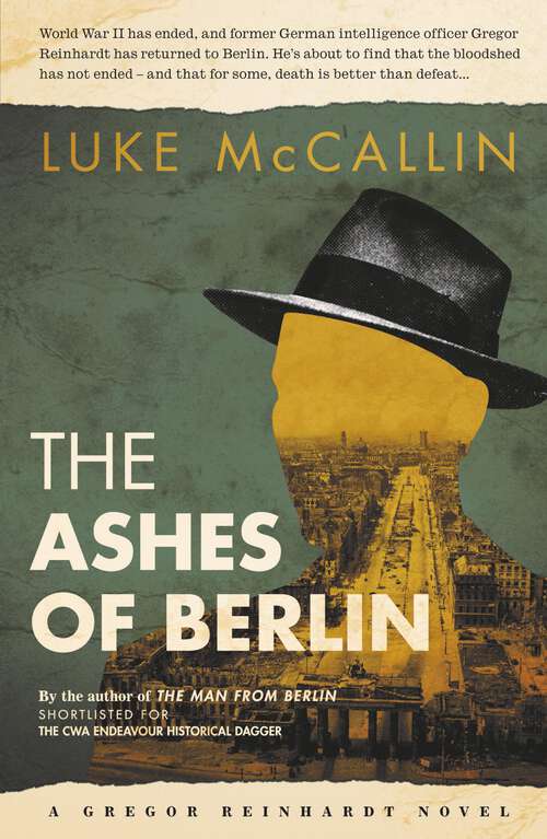 Book cover of The Ashes of Berlin: The Divided City (A Gregor Reinhardt Novel #3)