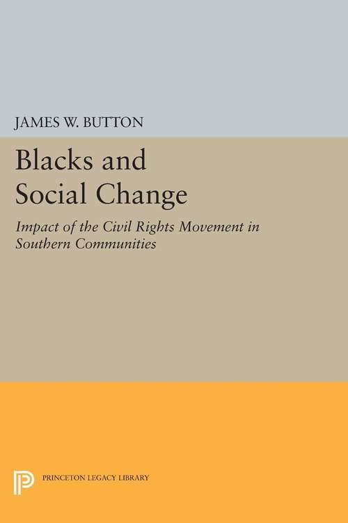 Book cover of Blacks and Social Change: Impact of the Civil Rights Movement in Southern Communities (PDF)