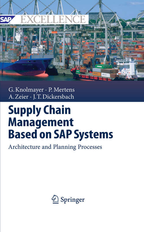 Book cover of Supply Chain Management Based on SAP Systems: Architecture and Planning Processes (2009) (SAP Excellence)
