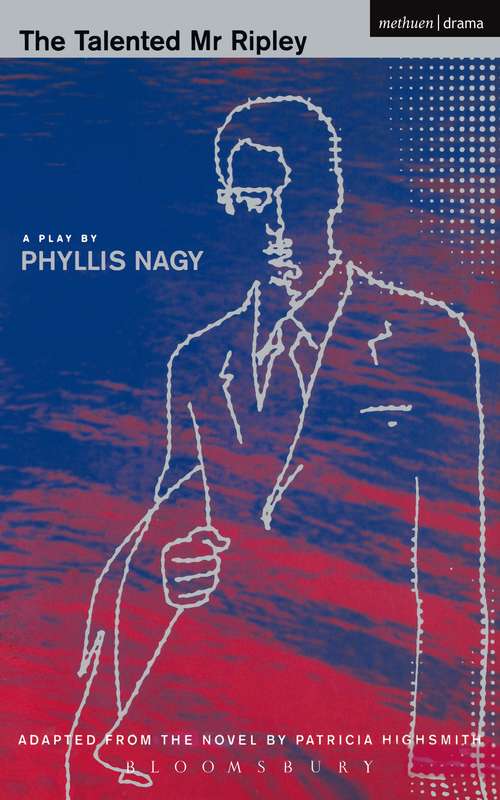 Book cover of The Talented Mr Ripley: Play (Screen and Cinema)