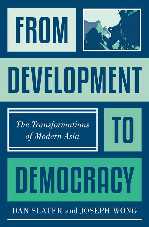 Book cover of From Development to Democracy: The Transformations of Modern Asia