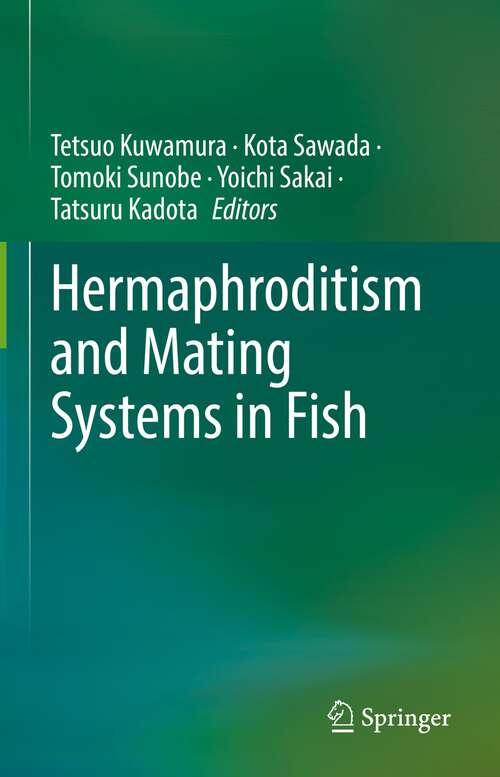 Book cover of Hermaphroditism and Mating Systems in Fish (1st ed. 2023)