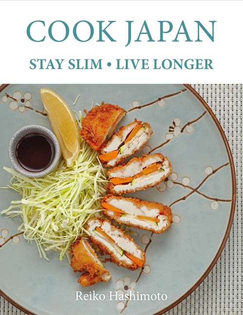 Book cover of Cook Japan, Stay Slim, Live Longer