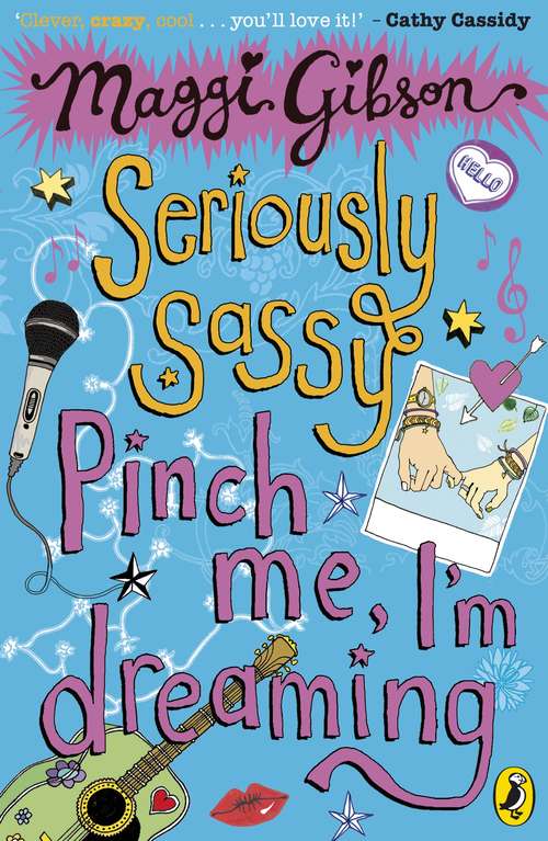 Book cover of Seriously Sassy: Pinch me, I'm dreaming...