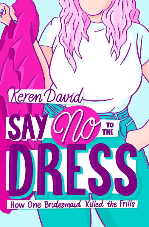 Book cover of Say No to the Dress