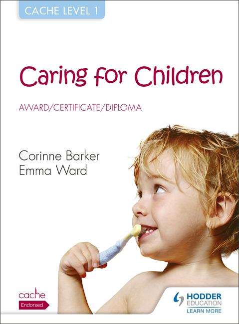 Book cover of CACHE Level 1 Caring for Children Award, Certificate, Diploma (PDF)