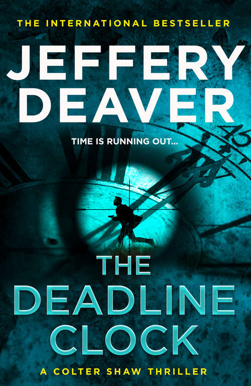 Book cover of The Deadline Clock: A Colter Shaw Short Story