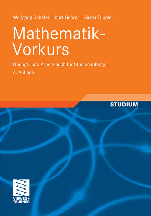 Book cover of Mathematik-Vorkurs: Übungs- und Arbeitsbuch für Studienanfänger (6. Aufl. 2006)