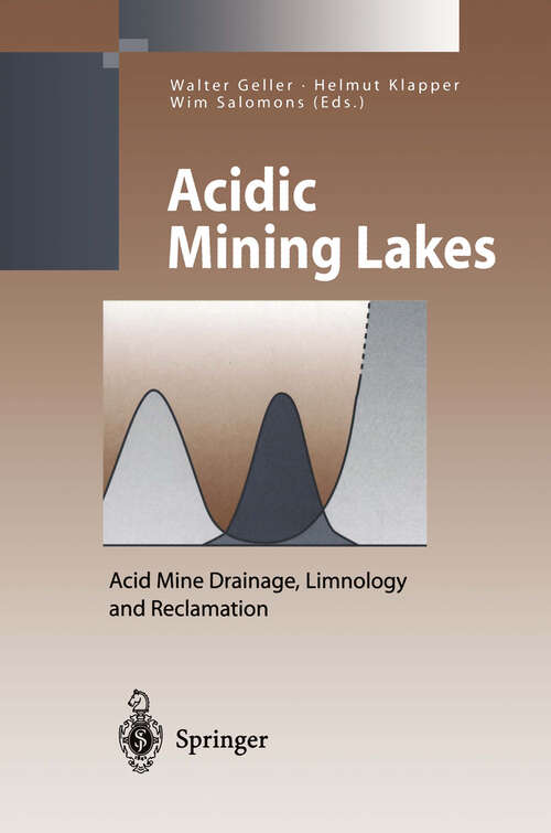 Book cover of Acidic Mining Lakes: Acid Mine Drainage, Limnology and Reclamation (1998) (Environmental Science and Engineering)