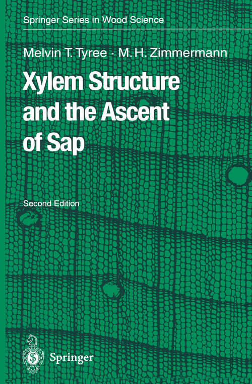 Book cover of Xylem Structure and the Ascent of Sap (2nd ed. 2002) (Springer Series in Wood Science)
