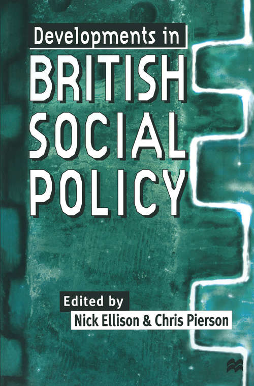 Book cover of Developments in British Social Policy (1st ed. 1998)