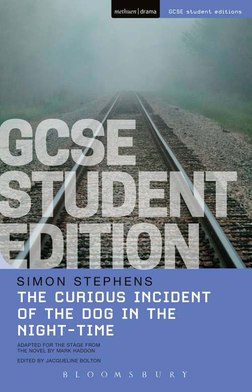 Book cover of The Curious Incident of the Dog in the Night-Time GCSE Student Edition (GCSE Student Guides)