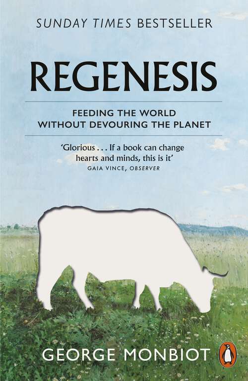 Book cover of Regenesis: Feeding the World without Devouring the Planet