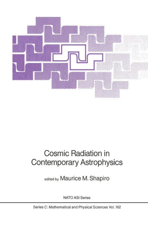 Book cover of Cosmic Radiation in Contemporary Astrophysics (1986) (Nato Science Series C: #162)