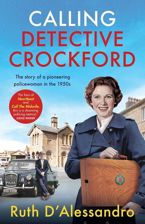 Book cover of Calling Detective Crockford: The story of a pioneering policewoman in the 1950s