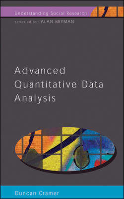Book cover of Advanced Quantative Data Analysis (UK Higher Education OUP  Humanities & Social Sciences Sociology)