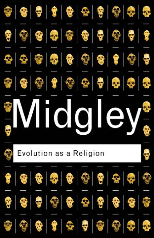 Book cover of Evolution as a Religion: Strange Hopes and Stranger Fears