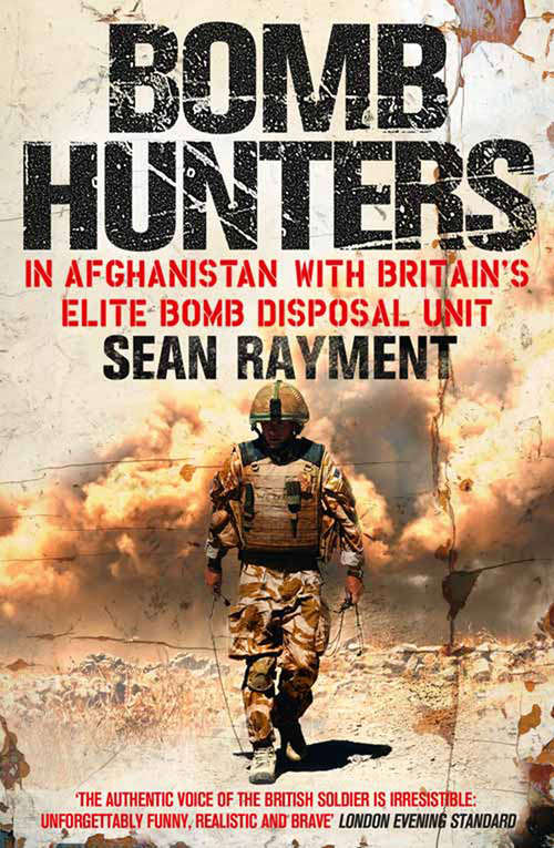 Book cover of Bomb Hunters: In Afghanistan With Britain's Elite Bomb Disposal Unit (ePub edition)