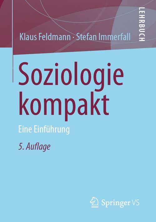 Book cover of Soziologie kompakt: Eine Einführung (5. Aufl. 2021)
