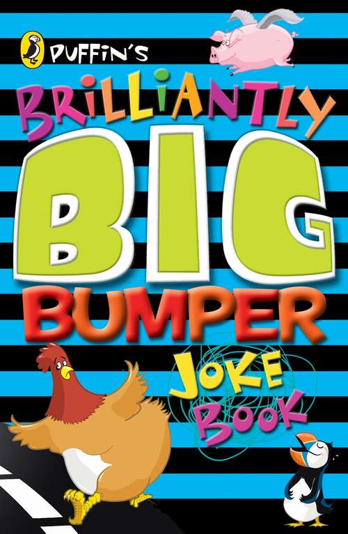 Book cover of Puffin's Brilliantly Big Bumper Joke Book: An A-Z of Everything Funny!