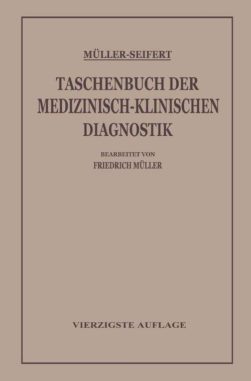 Book cover of Taschenbuch der Medizinisch-Klinischen Diagnostik (40. Aufl. 1938)