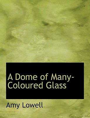Book cover of A Dome of Many-Coloured Glass