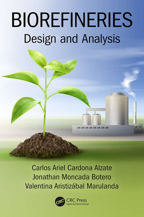 Book cover of Biorefineries: Design and Analysis