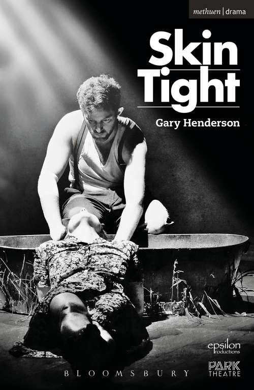 Book cover of Skin Tight (Modern Plays)