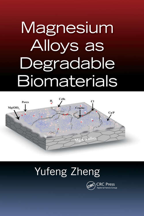Book cover of Magnesium Alloys as Degradable Biomaterials