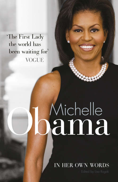 Book cover of Michelle Obama In Her Own Words: In Her Own Words
