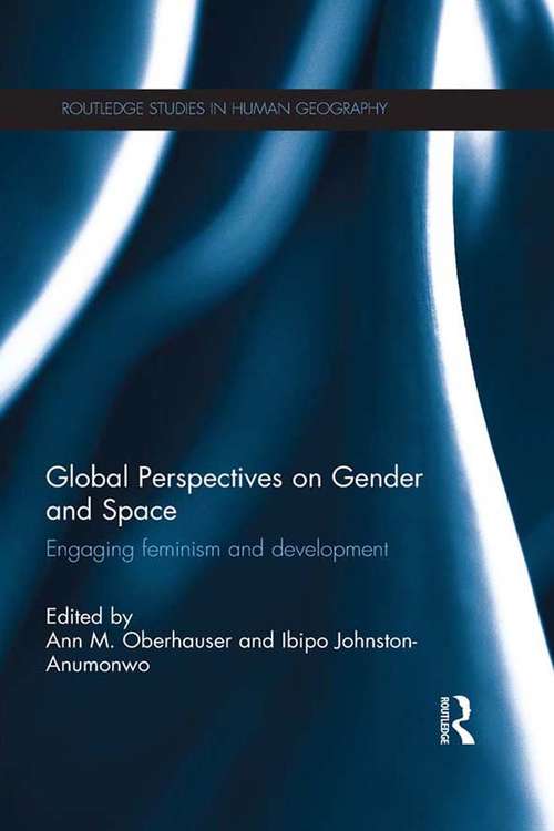 Book cover of Global Perspectives on Gender and Space: Engaging Feminism and Development (Routledge Studies in Human Geography)