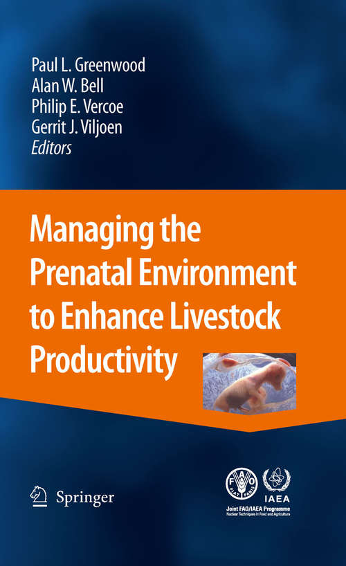 Book cover of Managing the Prenatal Environment to Enhance Livestock Productivity (2010)