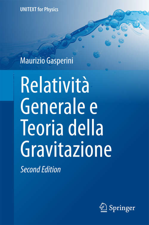 Book cover of Relatività Generale e Teoria della Gravitazione (2a ed. 2015) (UNITEXT for Physics)