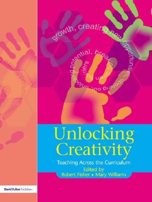 Book cover of Unlocking Creativity: A Teacher's Guide to Creativity Across the Curriculum