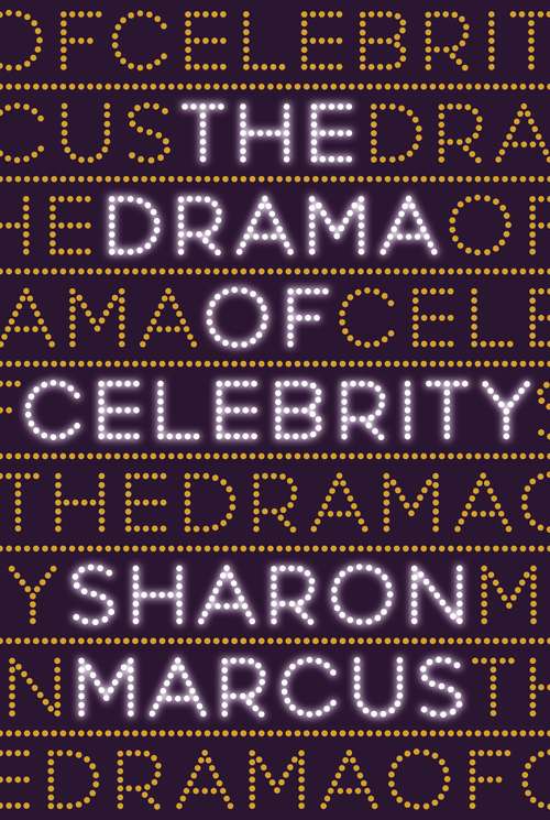 Book cover of The Drama of Celebrity