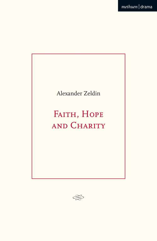 Book cover of Faith, Hope and Charity (Modern Plays)
