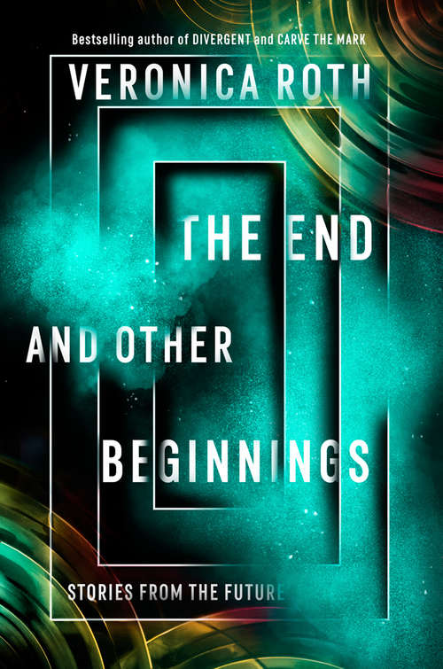 Book cover of The End and Other Beginnings: Stories From The Future (ePub edition)