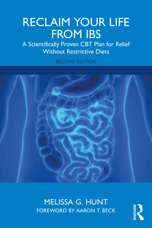 Book cover of Reclaim Your Life from IBS: A Scientifically Proven CBT Plan for Relief Without Restrictive Diets (2)