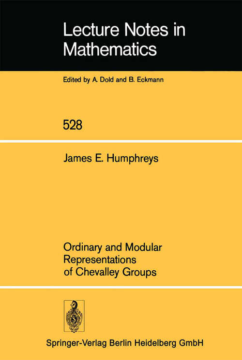 Book cover of Ordinary and Modular Representations of Chevalley Groups (1976) (Lecture Notes in Mathematics #528)